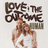 Love & The Outcome