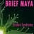 Brief Maya
