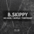 B Skippy