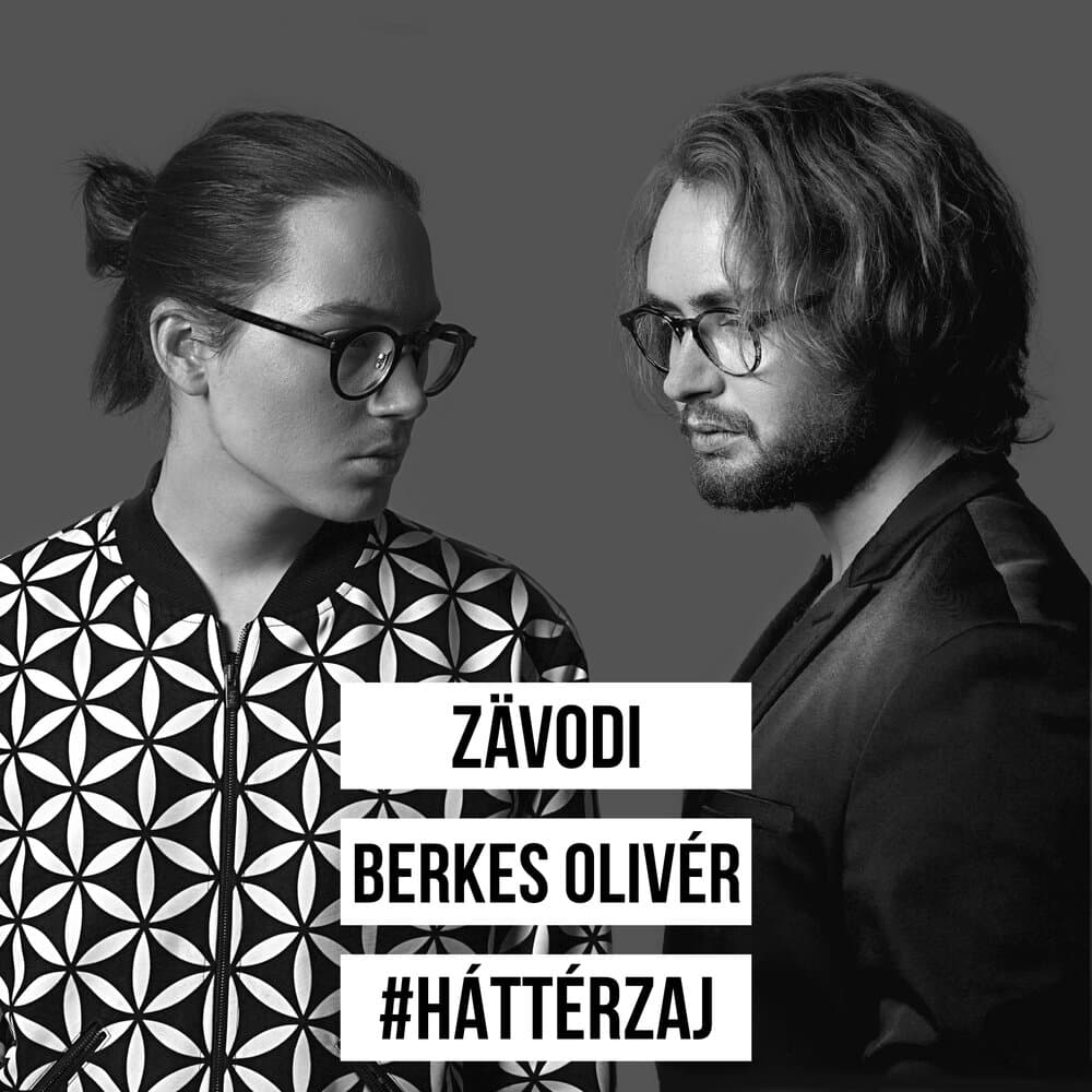 Zävodi and Olivér Berkes