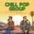 Chill Pop Group