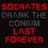 Socrates Drank The Conium