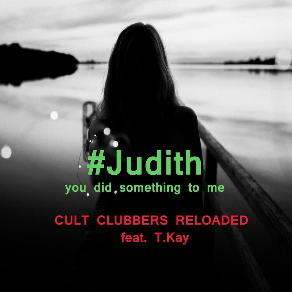 Cult Clubbers Reloaded feat. T. Kay