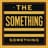 The Something