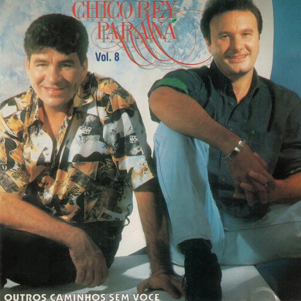 Chico Rey & Paraná