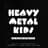 Heavy Metal Kids