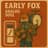 Early Fox