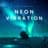 Neon Vibration