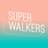 Superwalkers