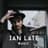 Ian Late
