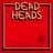 Deadheads