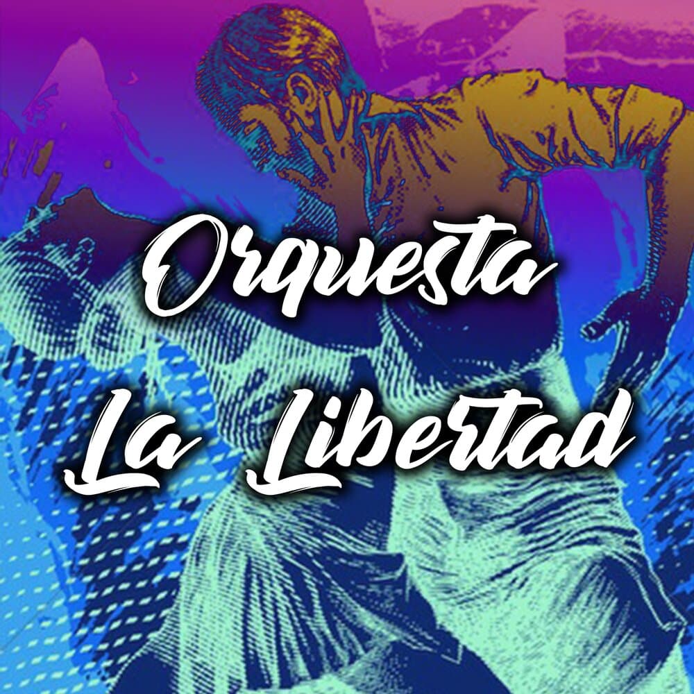 Orquesta La Libertad