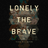 Lonely The Brave