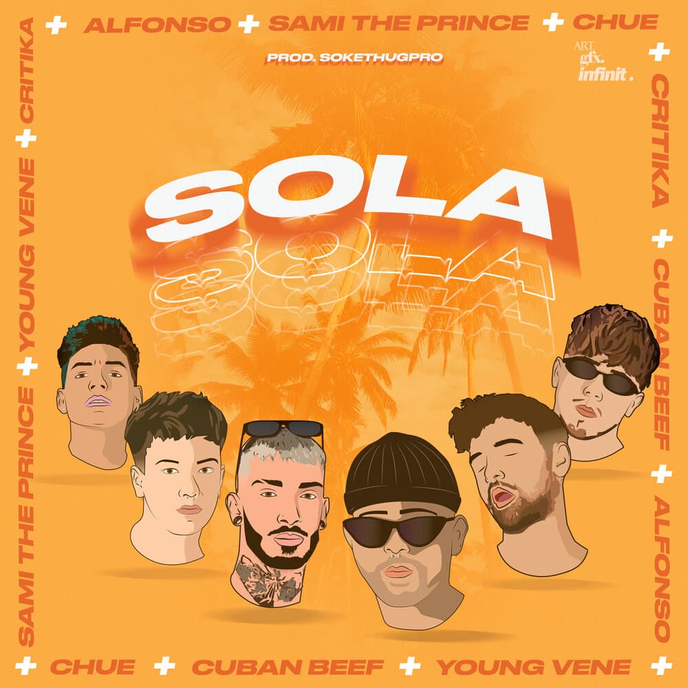Cubanbeef, SamiThePrince & Young Vene feat. Critika, Alfonso La Cruz, Chue & SokeThugPro