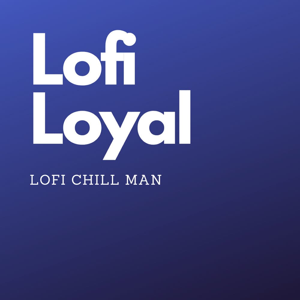 Lofi Chill Man