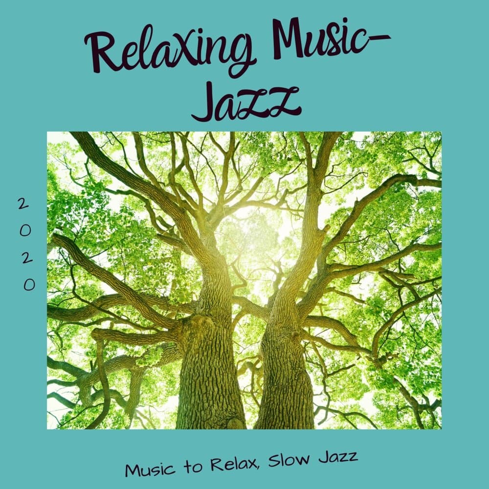 Relaxing Music-Jazz