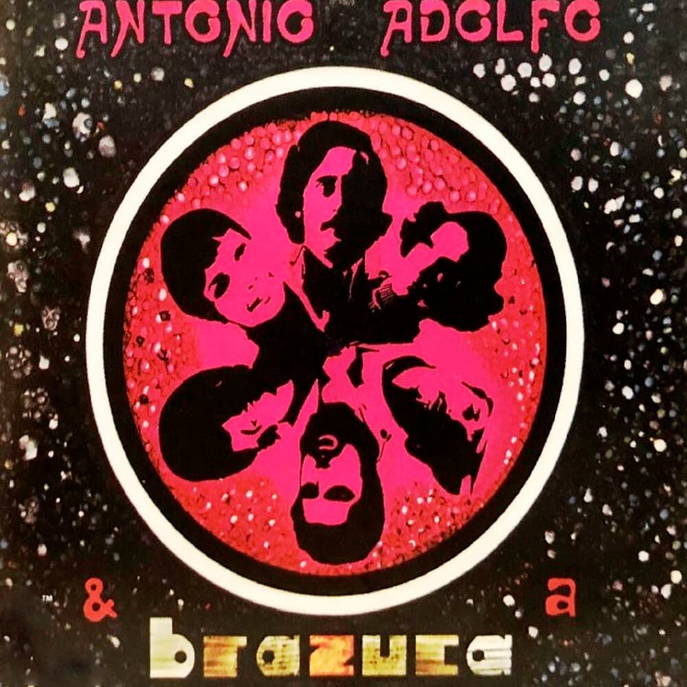 Antonio Adolfo & A Brazuka