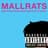 MALLRATS