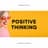 Positive Thinking Specialist