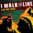 I Walk The Line