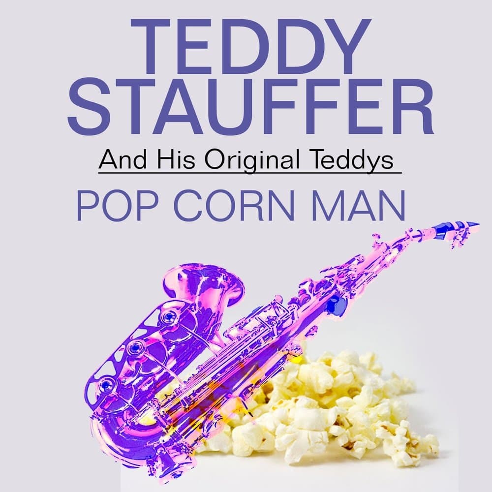 Teddy Stauffer  And His Original Teddys