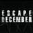 Escape December