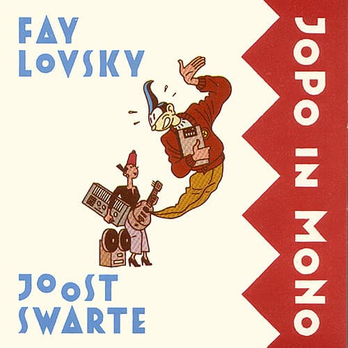 Fay Lovsky & Joost Swarte