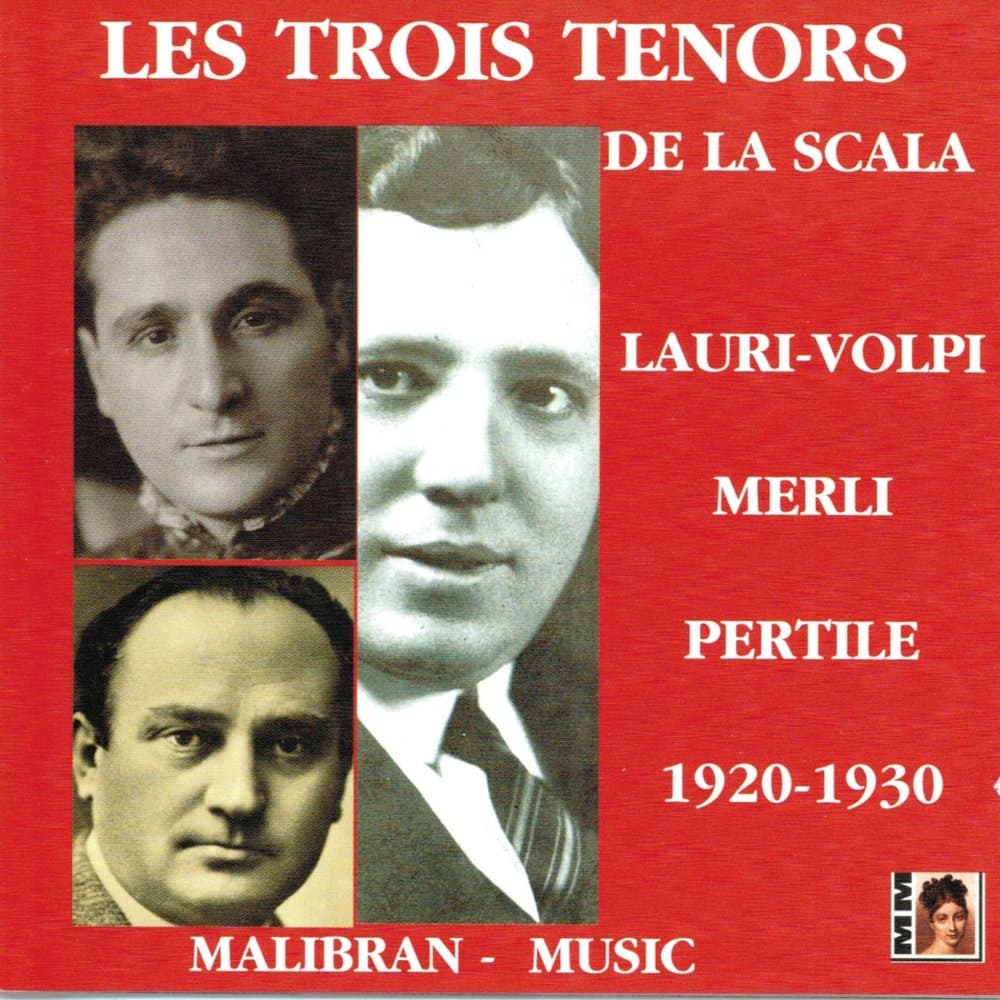 Giacomo Lauri-Volpi, Francesco Merli, Aureliano Pertile