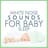 White Noise Nature Sounds Baby Sleep