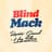 Blind Mack
