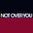 I'm Not Over You
