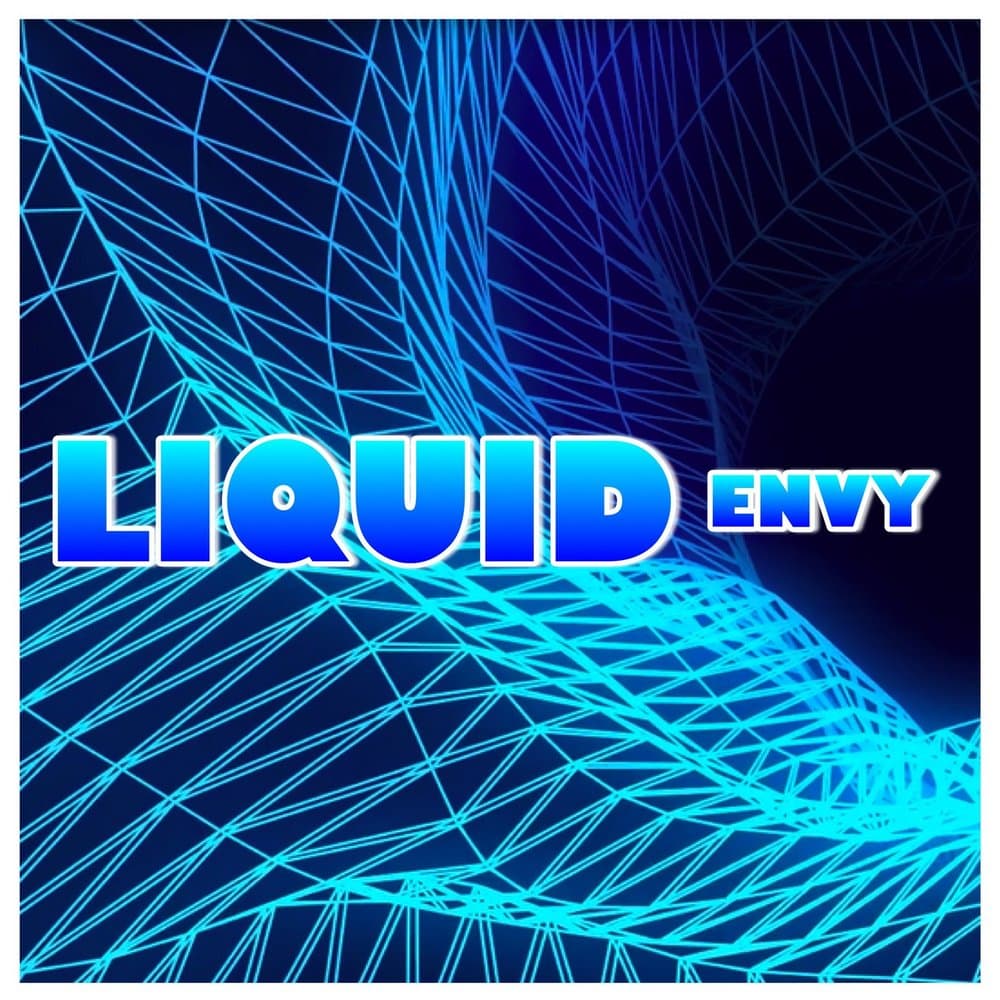 Liquid Envy