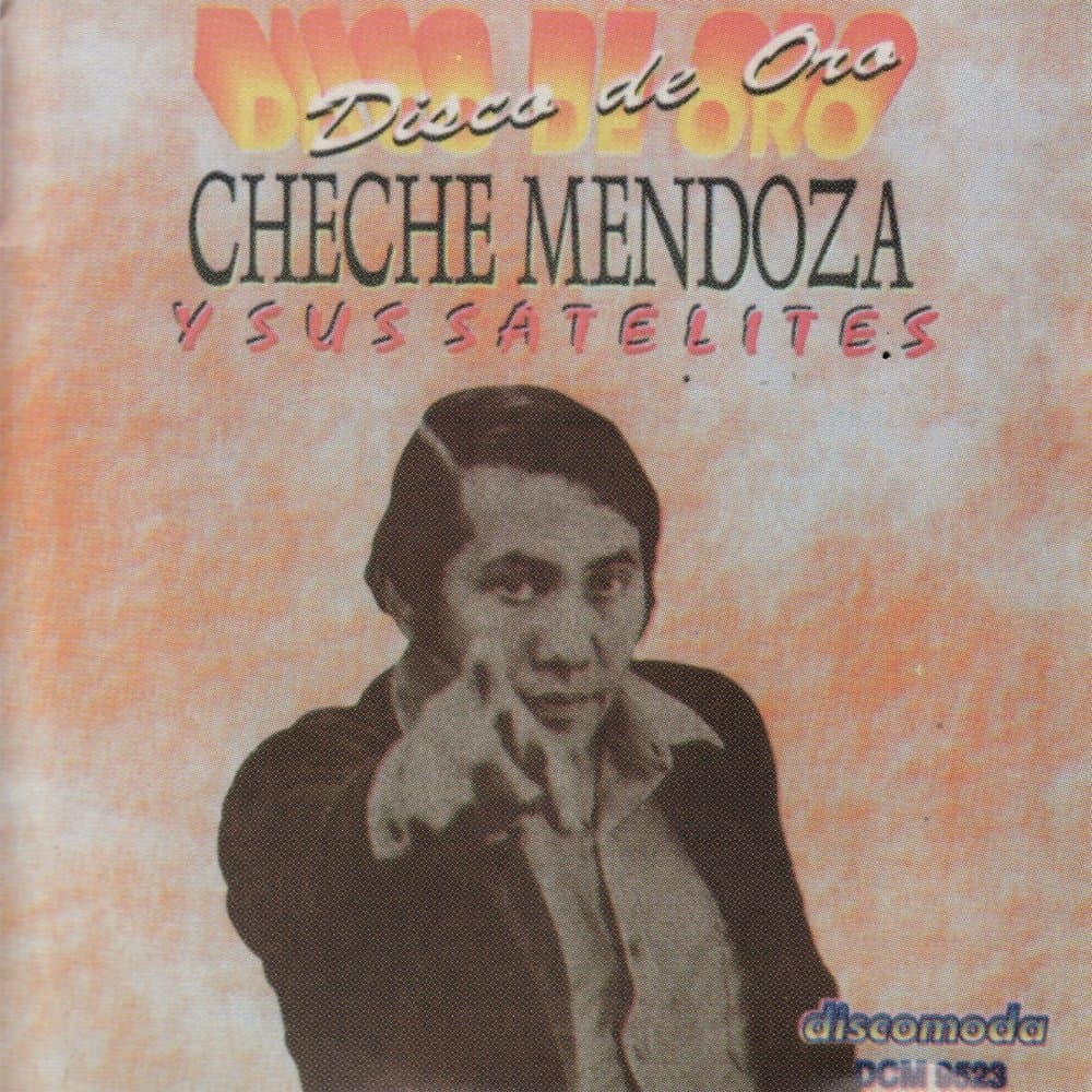 Cheche Mendoza y Sus Satelites