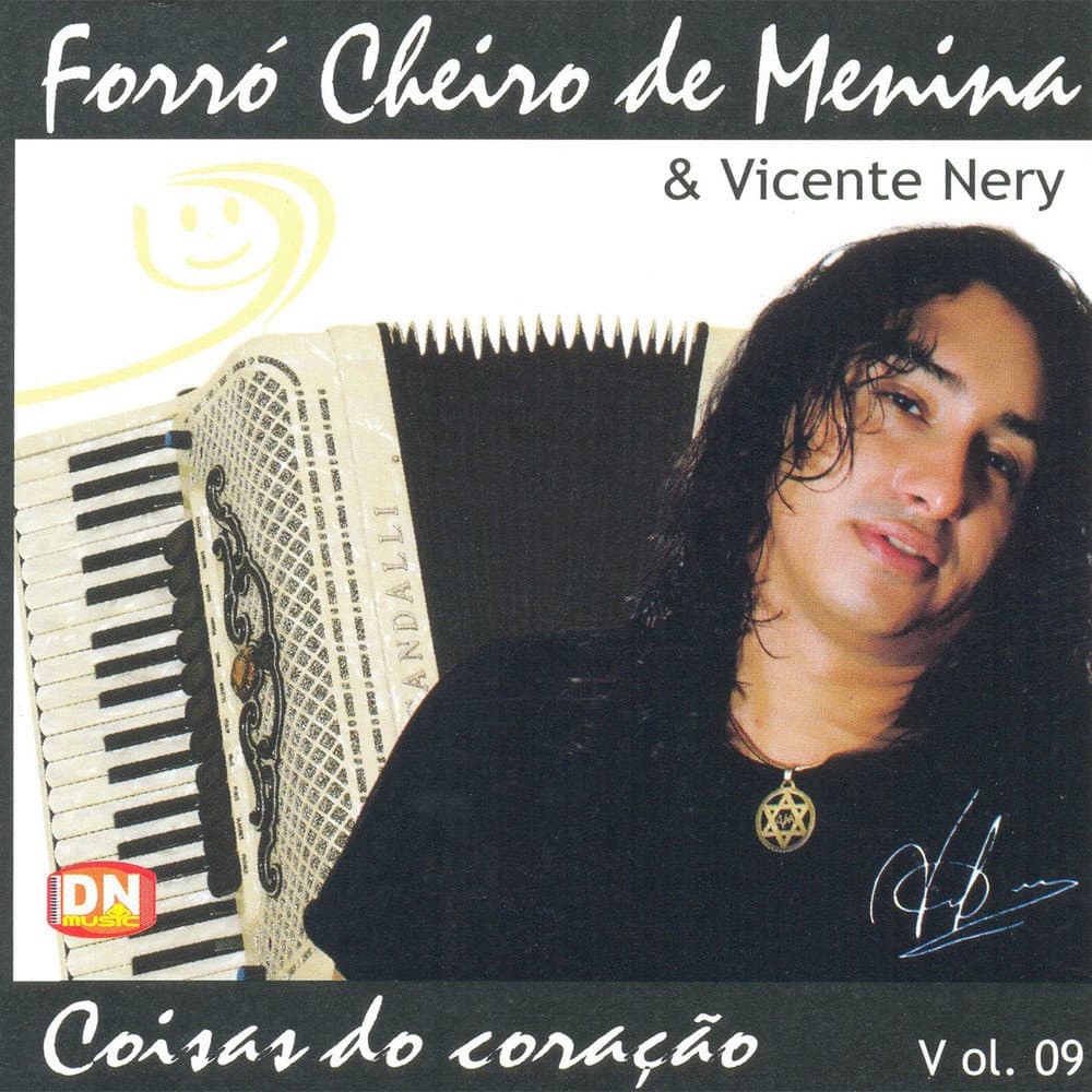 Forró Cheiro de Menina & Vicente Nery