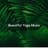 Beautiful Yoga Music