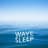 Wave Sleep