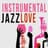 Instrumental Jazz Love Songs