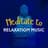Meditate to Relaxation Music