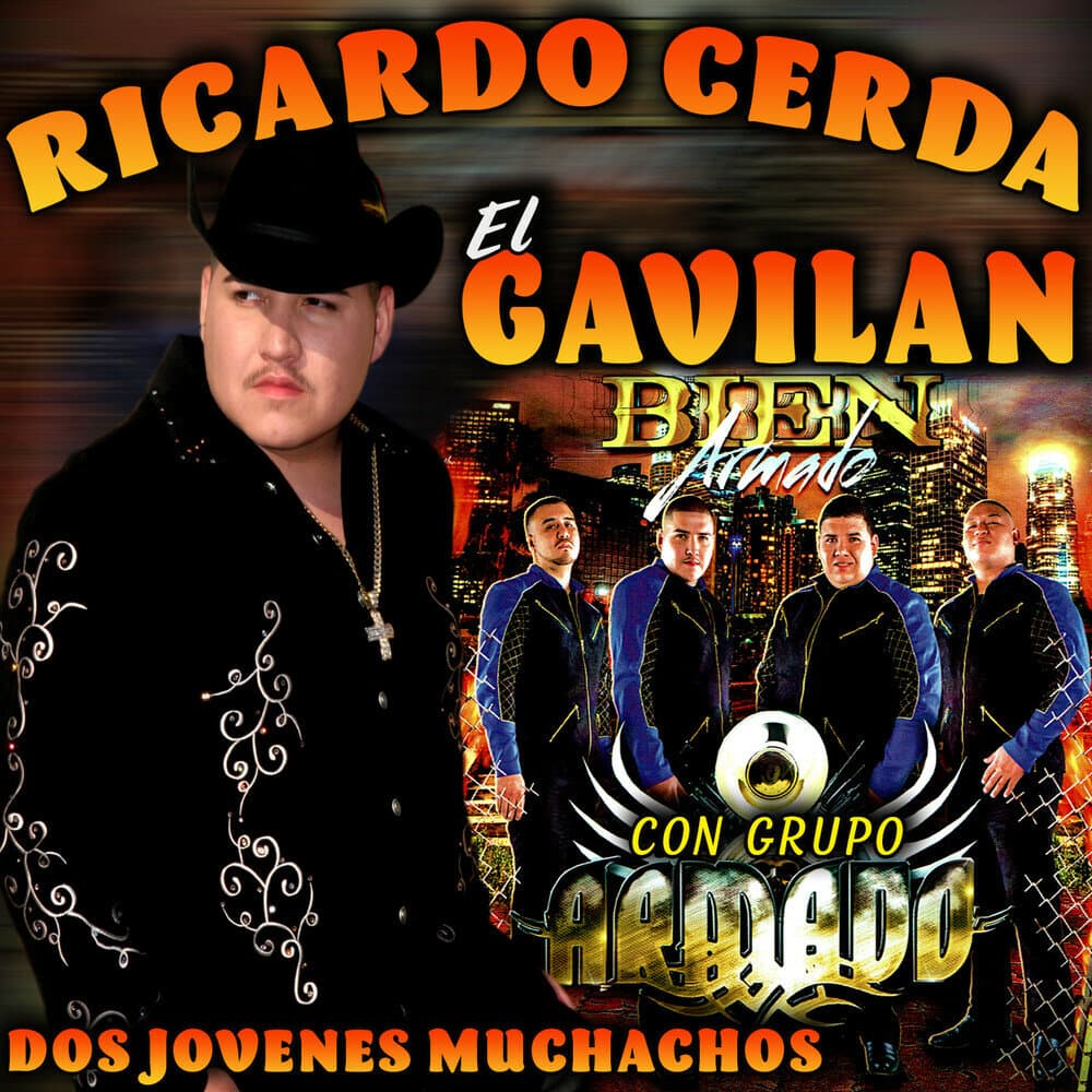 Ricardo Cerda El Gavilan feat. Grupo Armado