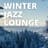 Winter Jazz Lounge