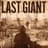 Last Giant