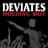 Deviates