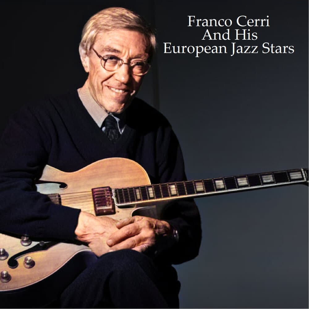 Franco Cerri and His European Jazz Stars