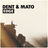 Dent & Mato