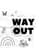 Way Out