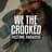 We The Crooked