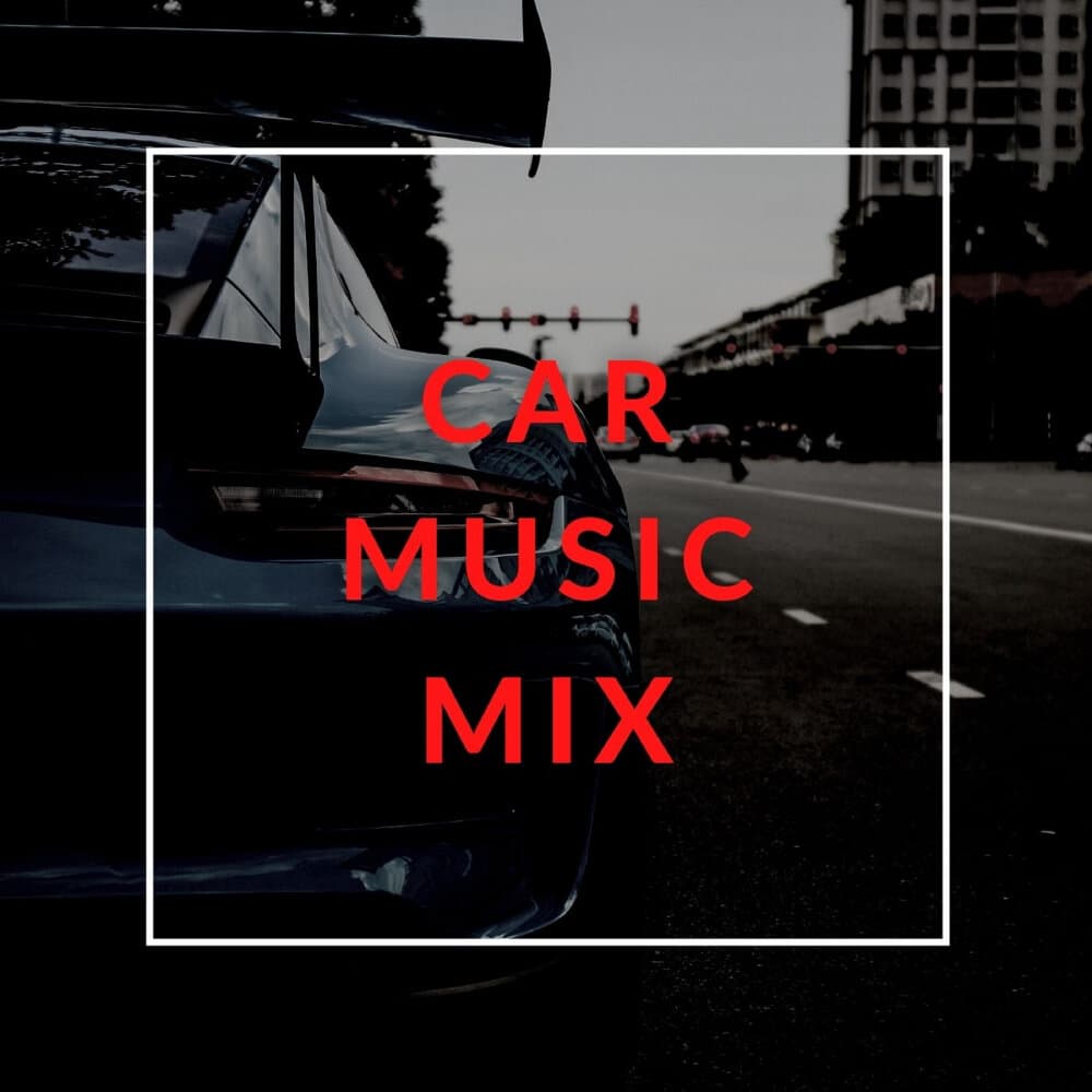 Car Music Mix