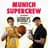 Munich Supercrew
