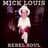 Mick Louis