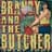 Brandy and the Butcher